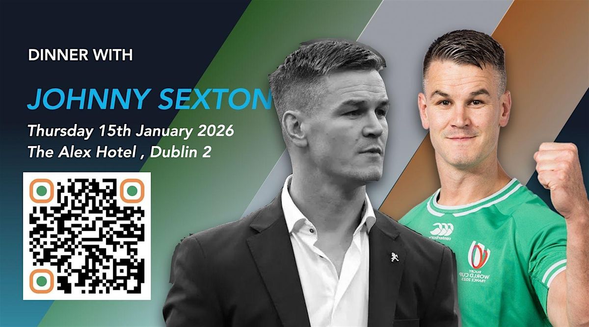 An Evening with Johnny Sexton|Sporting Club Ireland Dinner I The Alex Hotel