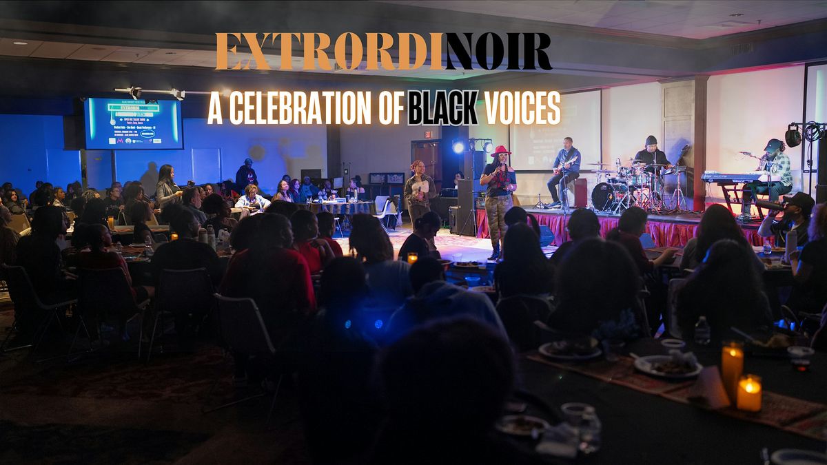 Extrordinoir:  A Celebration of Black Voices