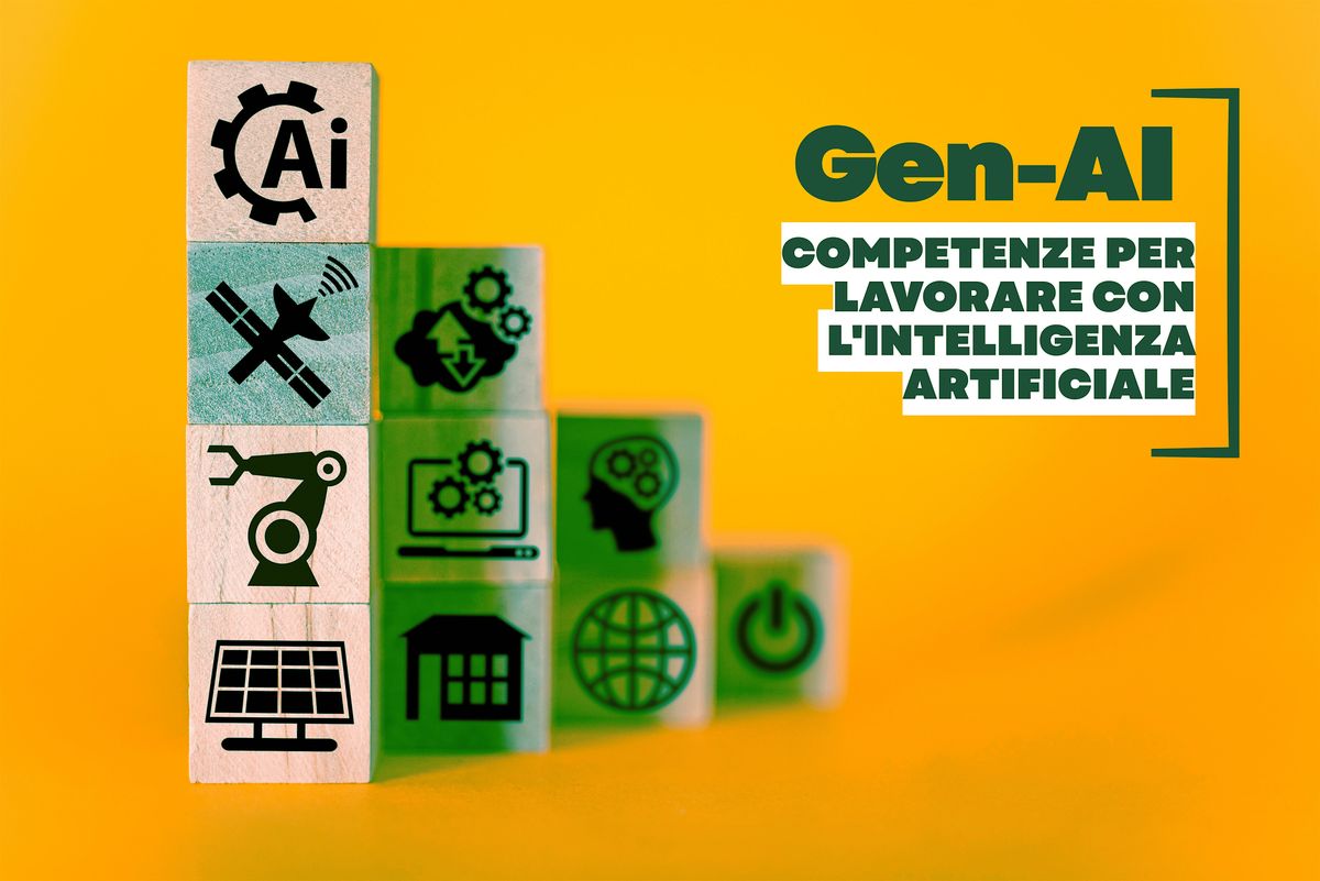 Gen-AI: COMPETENZE PER LAVORARE CON L'INTELLIGENZA ARTIFICIALE
