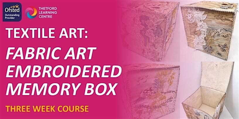Textile Art - A Season Themed Fabric Art Embroidered Memory Box ...