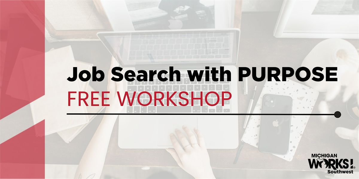 Calhoun County Workshop: Job Searching with PURPOSE