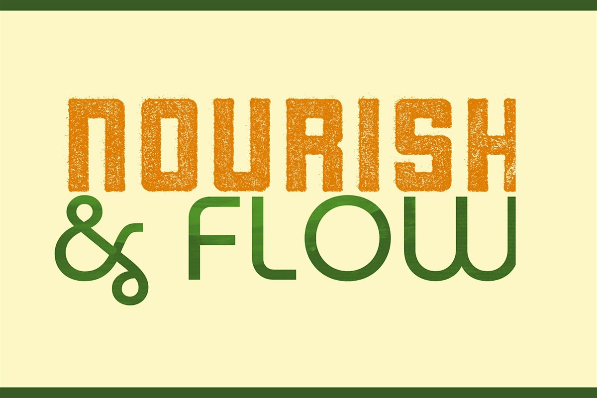 Nourish & Flow: Dinner 6