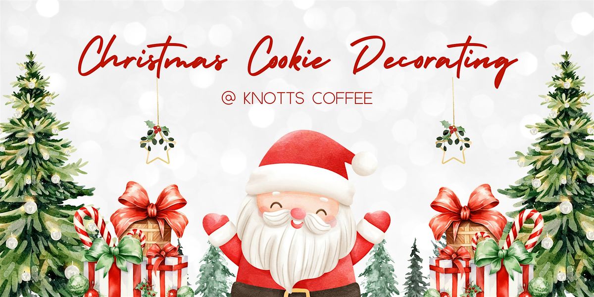 Christmas Cookie Decorating Class @ Knotts Coffee Company