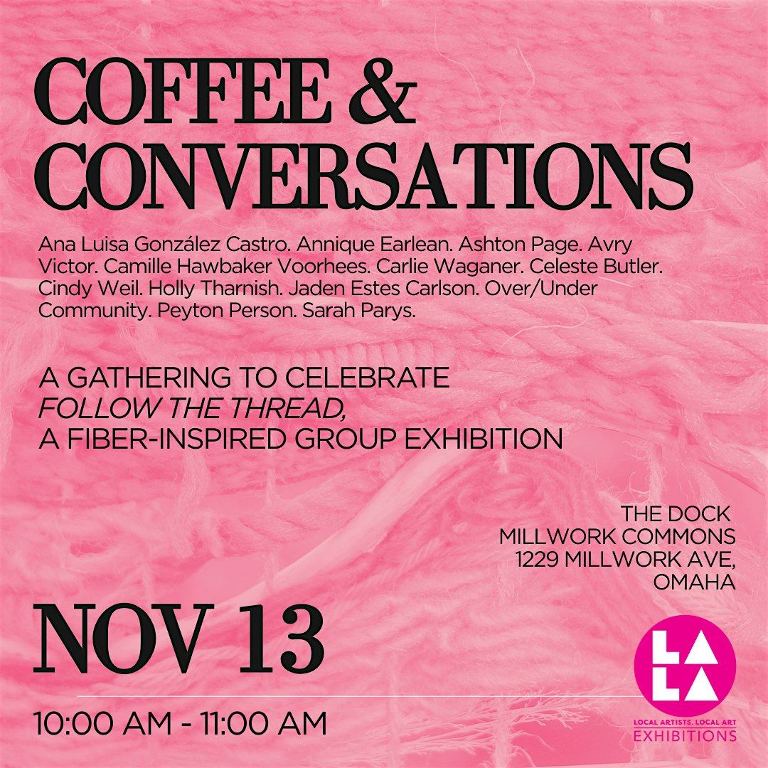 Coffee & Conversation: Follow The Thread