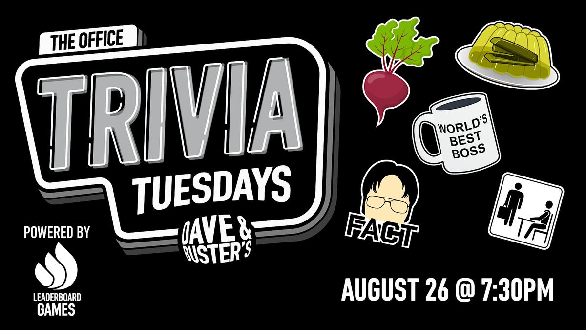 THE OFFICE Theme Trivia | Dave & Buster's - Westchester CA 730p TUE 08\/26