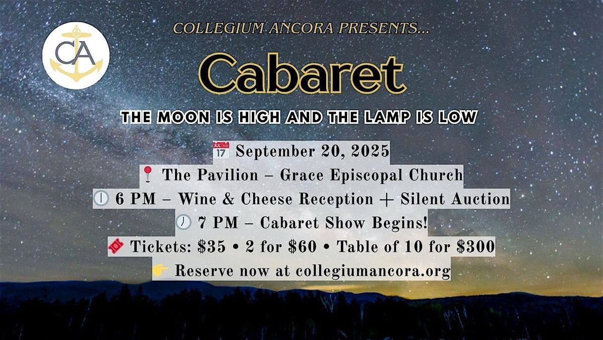 Collegium Cabaret: The Moon Is High and The Lamp Is Low