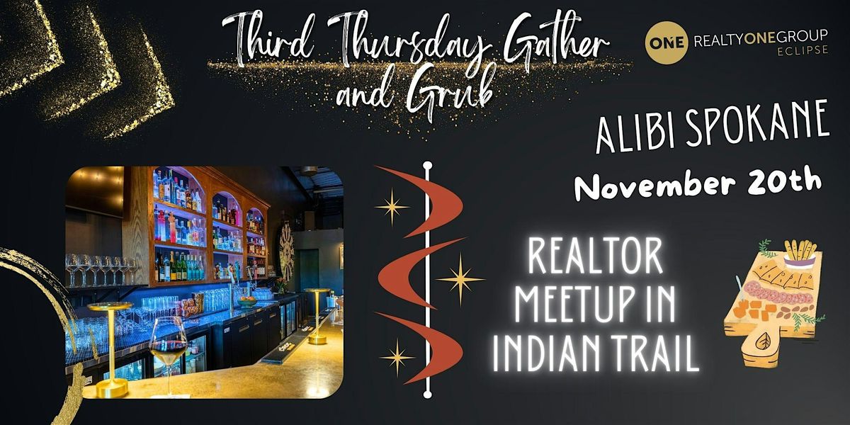 Third Thursday Gather and Grub Realtor Meetup