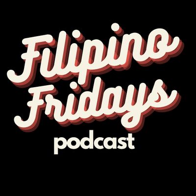 Filipino Fridays Podcast