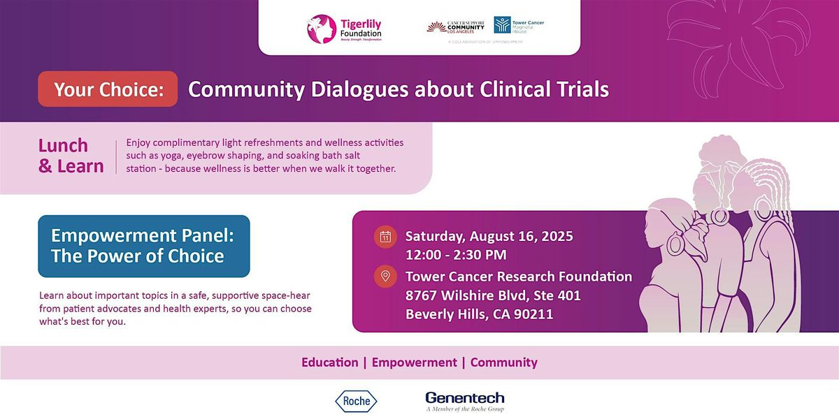 Your Choice: Community Dialogues about Clinical Trials - CSC LA & TCRF