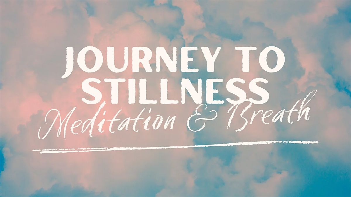 Journey to Stillness