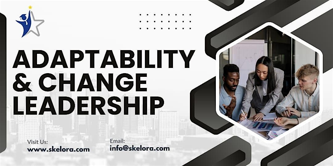 Adaptability & Change Leadership Workshop in Oklahoma City, OK