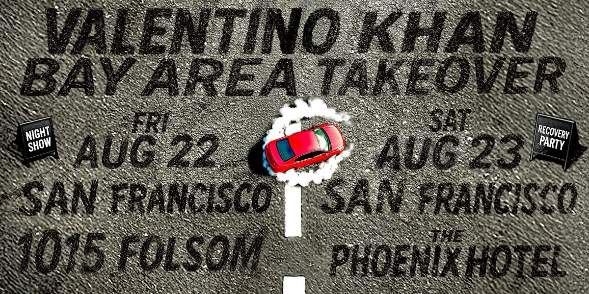 Valentino Khan @ Phoenix Hotel