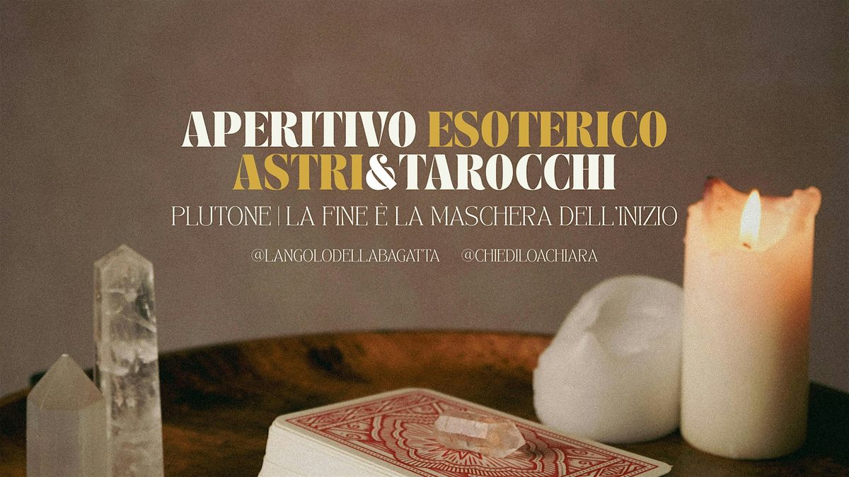 Aperitivo Esoterico | Astri&Tarocchi