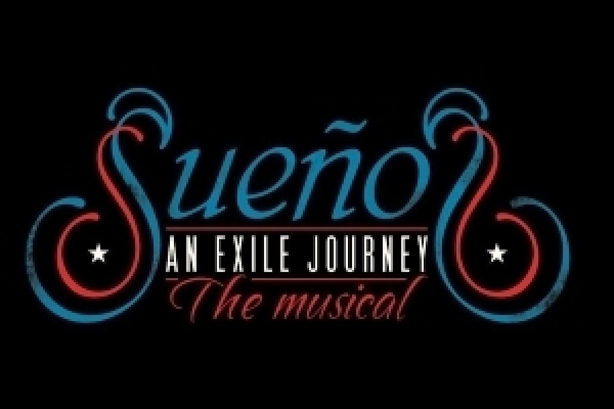 Sue\u00f1os "An Exile Journey" The Musical