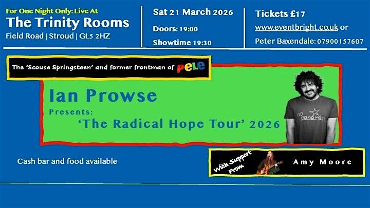 Ian Prowse. Radical Hope Tour