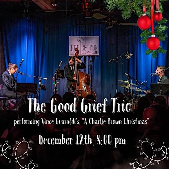 The Good Grief Trio performs A Charlie Brown Christmas