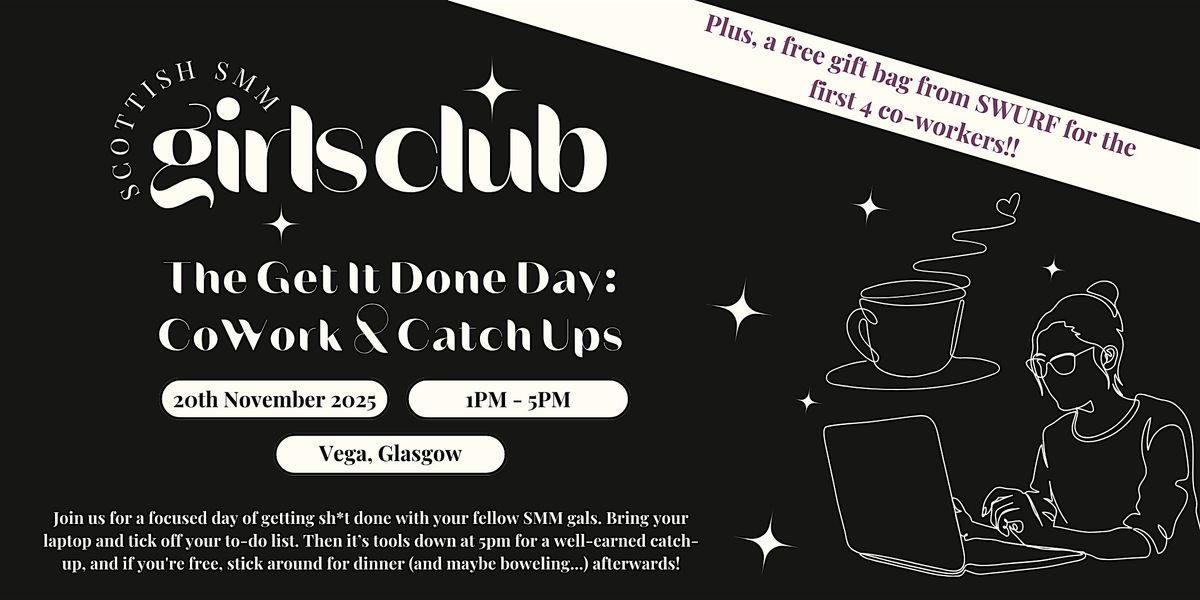Get it Done Day: Co-work & Catch ups with the Scottish SMM Girls Club