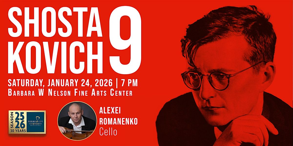 Shostakovich Symphony No. 9, Featuring Virtuoso Cellist, Alexei Romanenko