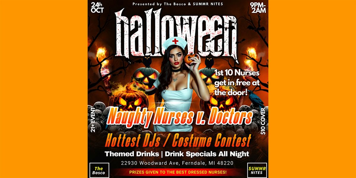 HALLOWEEN PARTY AT THE BOSCO - NAUGHTY NURSES V. DOCTORS