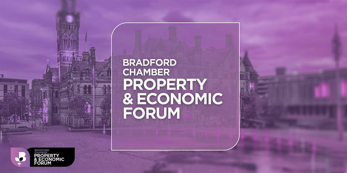 Bradford Property and Economic Forum