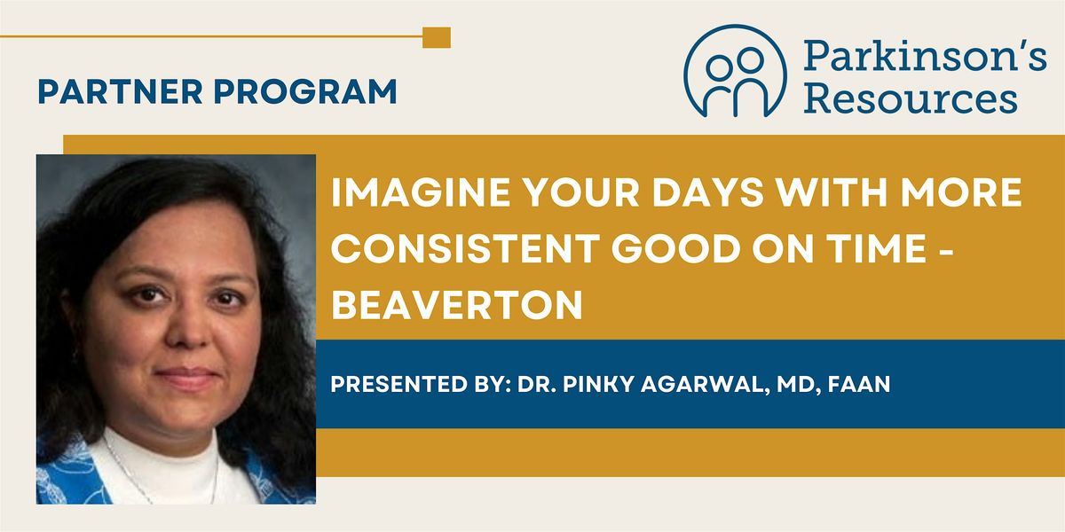 Beaverton: Imagine Your Days with More Consistent Good On Time (In-Person)