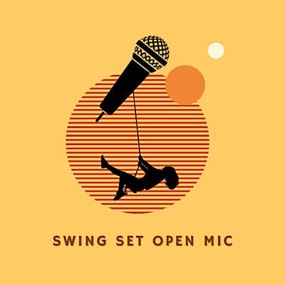Swing Set Open Mic