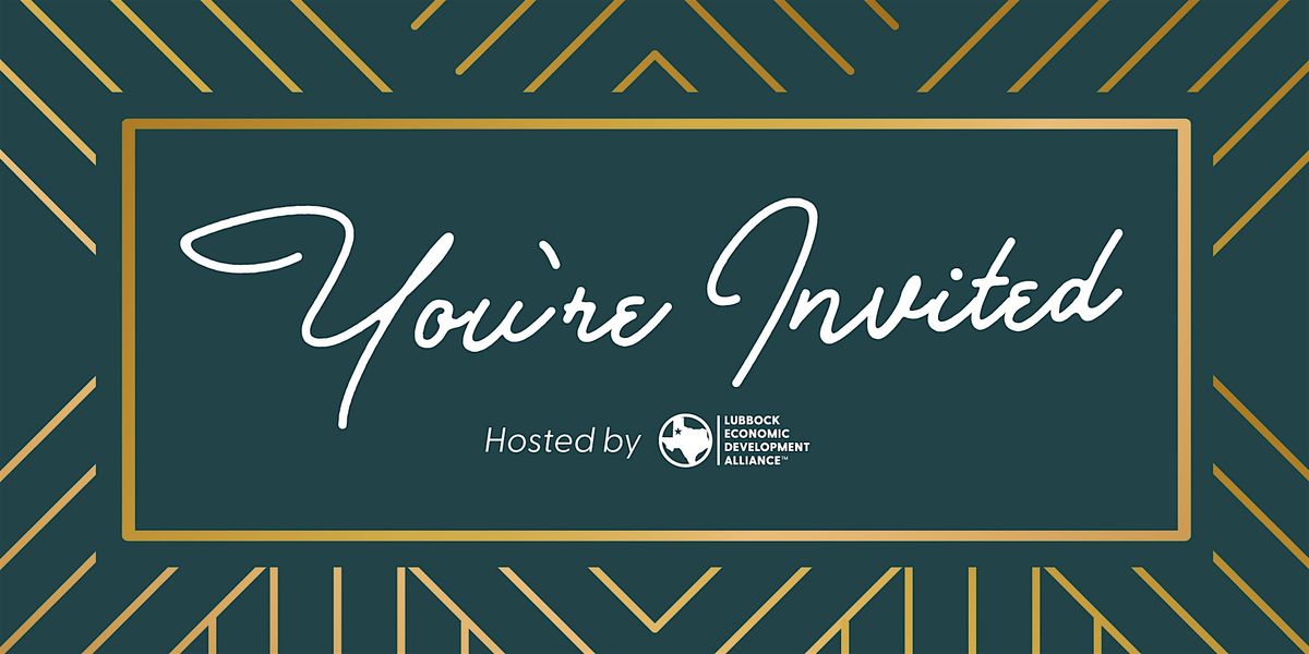 Lubbock Economic Development Alliance Private Dinner