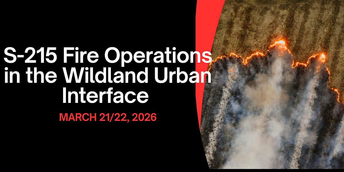 S-215 Fire Operations in the Wildland Urban Interface