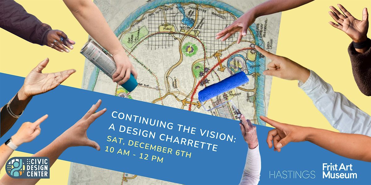 Continuing the Vision: A Design Charrette
