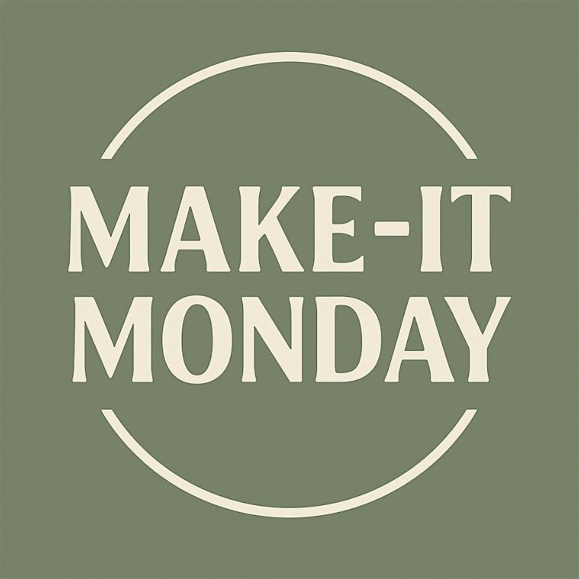 Make-It Monday