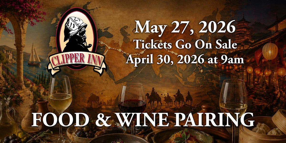 May 27: Clipper Inn Food & Wine Paring