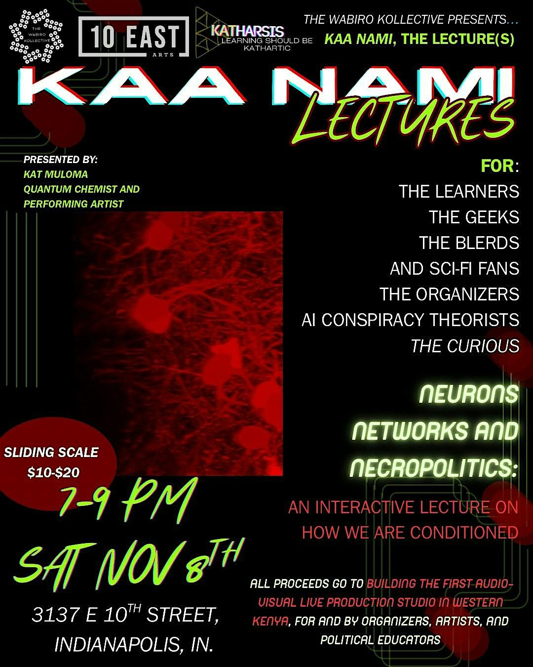 KAA NAMI INDY- Neurons, Networks, Necropolitics