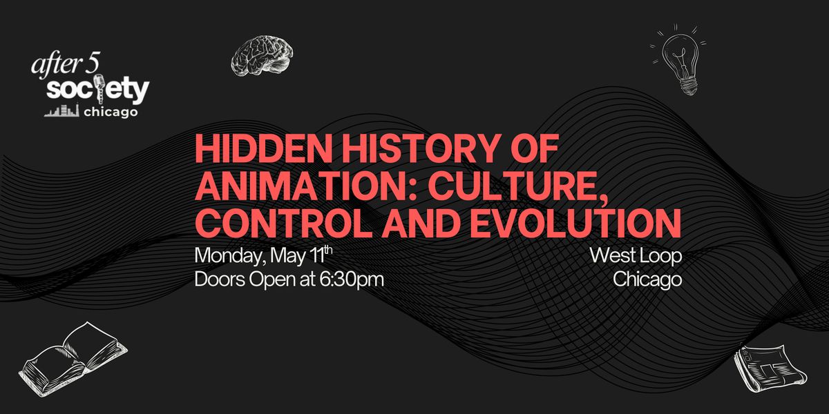 After5Chicago - Censorship of Animation: Culture, Control and Evolution