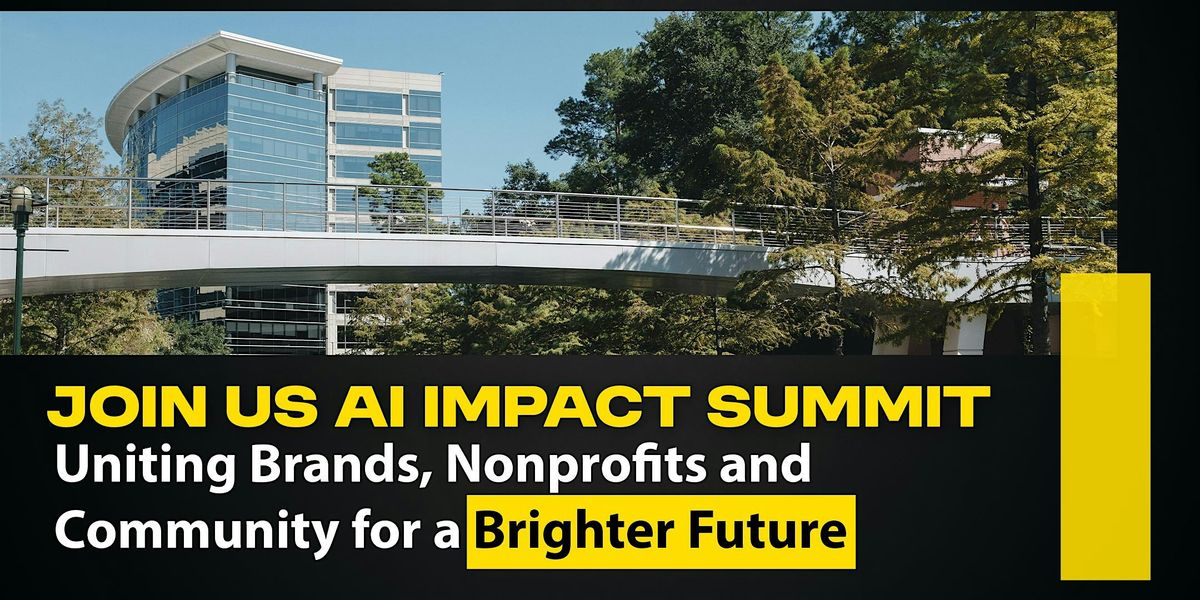 AI IMPACT SUMMIT: Uniting Brands, Nonprofits and Community