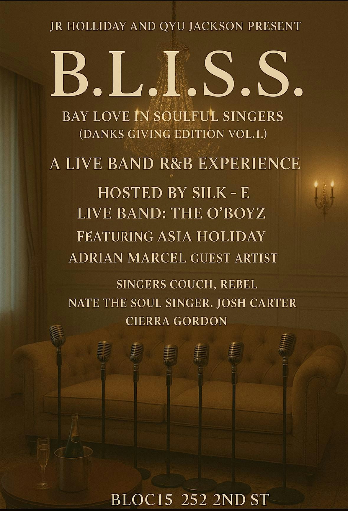 B.L.I.S.S. (Bay Luv In Soulful Singers)(Danks Giving Vol1) ThanksGiving Eve