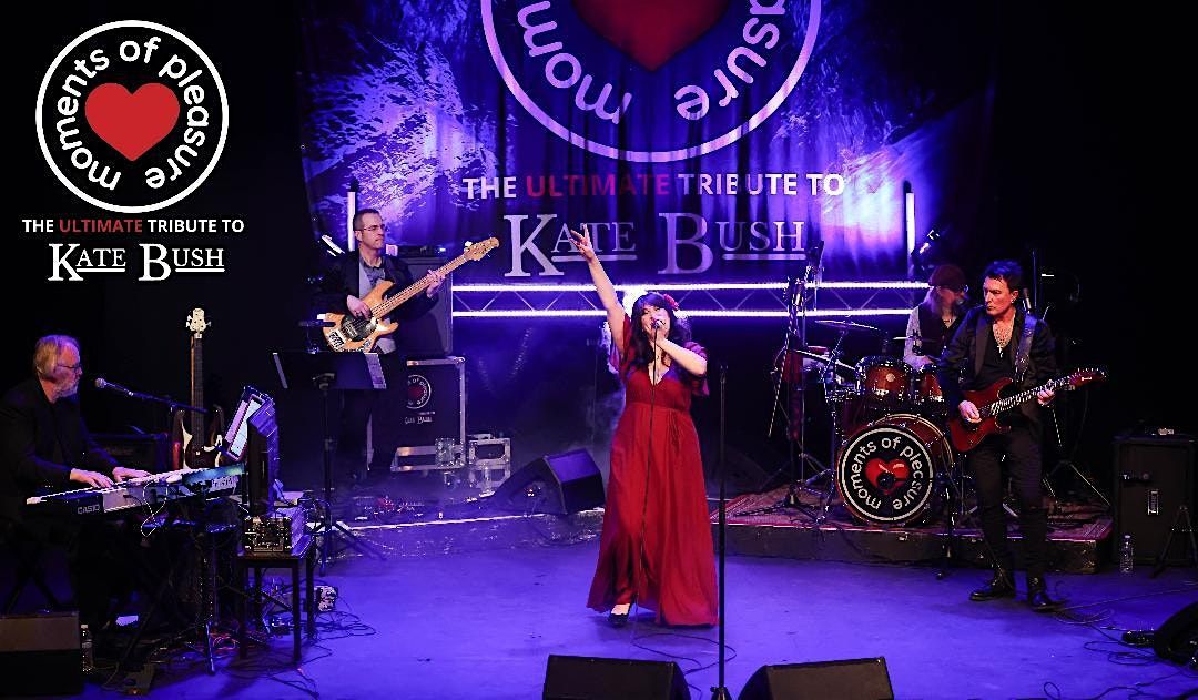 Moments of Pleasure: The Ultimate Tribute to Kate Bush