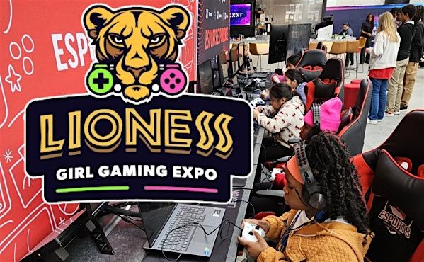Lioness: Girl Gaming Expo 2025