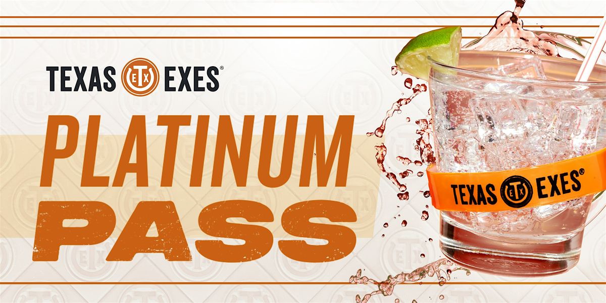 Texas Exes Tailgate: Platinum Passes (11\/22\/2025 \u2013 Arkansas)