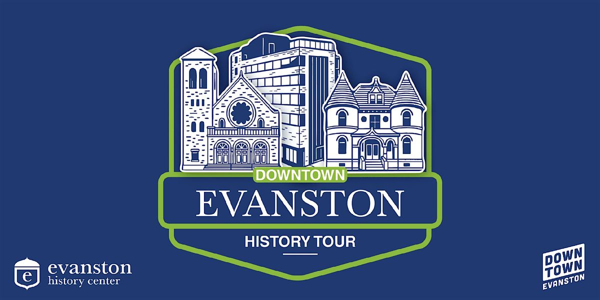 FINAL PARTY - Downtown Evanston History Tour
