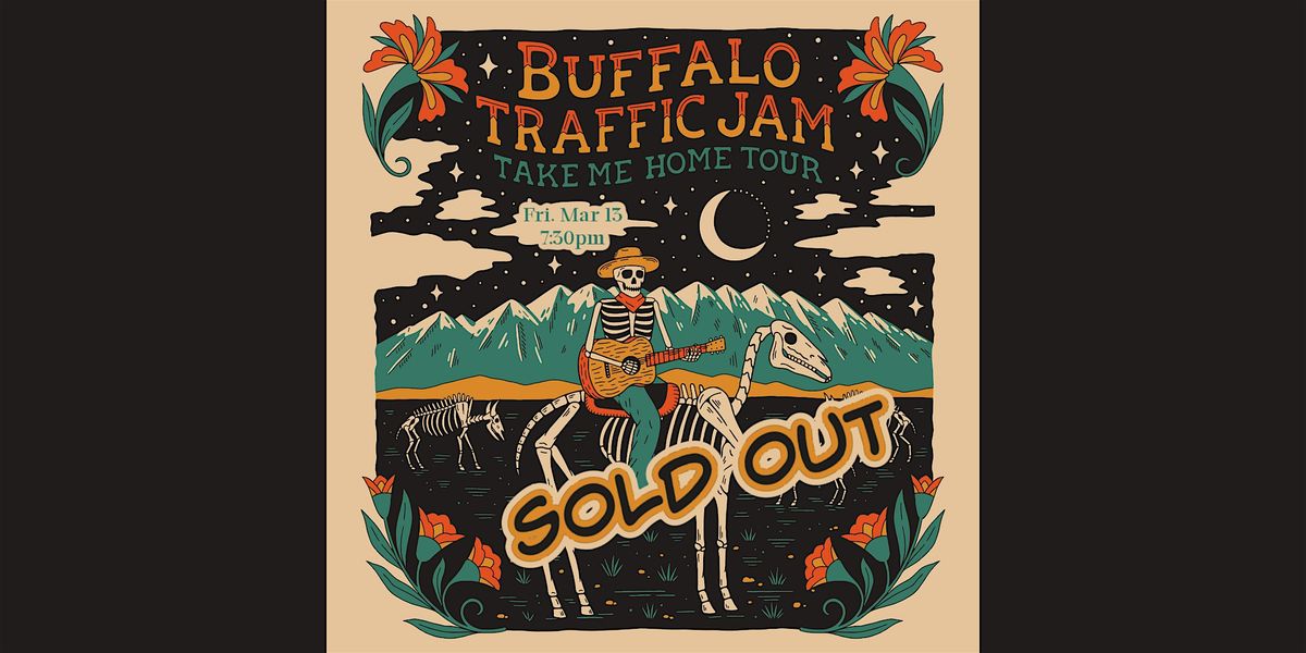 Buffalo Traffic Jam - SOLD OUT