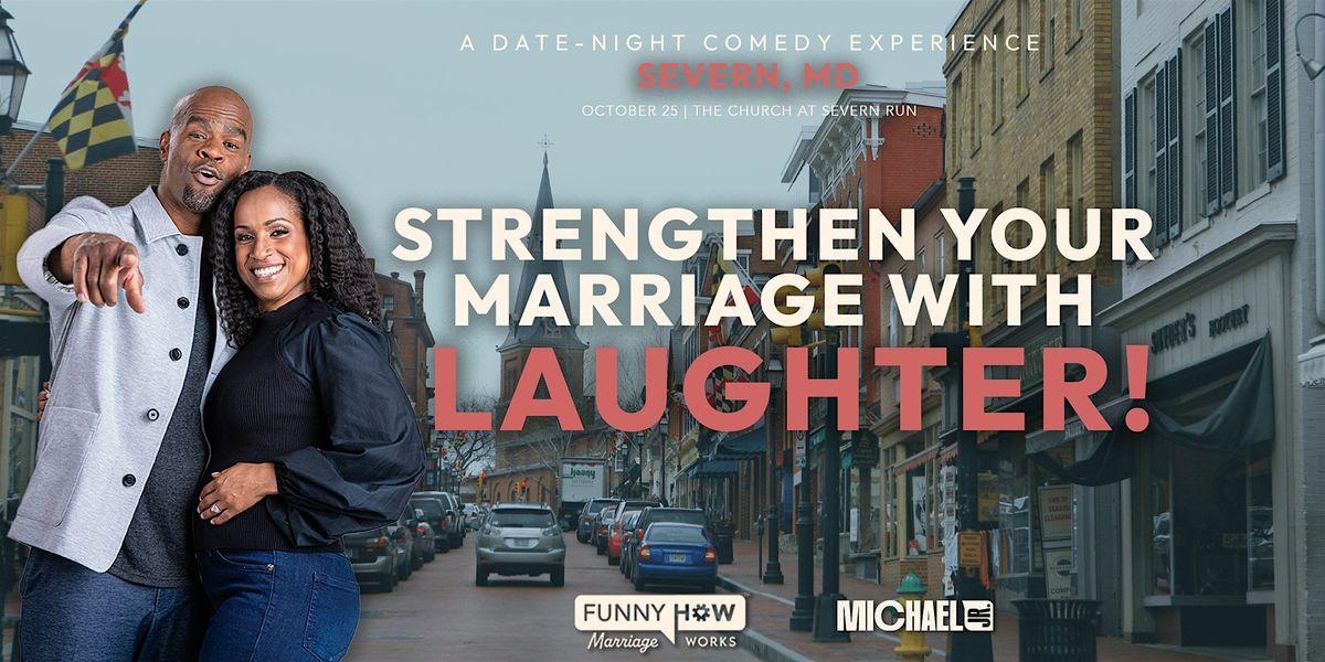 Michael Jr.'s Funny How Marriage Works Tour @ Severn, MD - 7:30PM Show