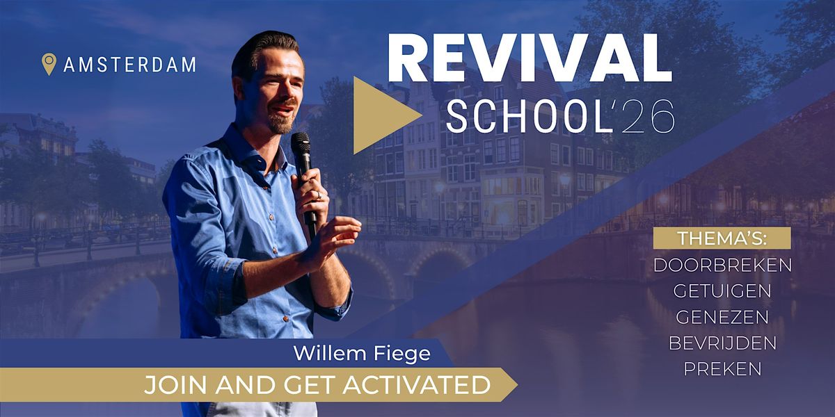 REVIVAL SCHOOL AMSTERDAM