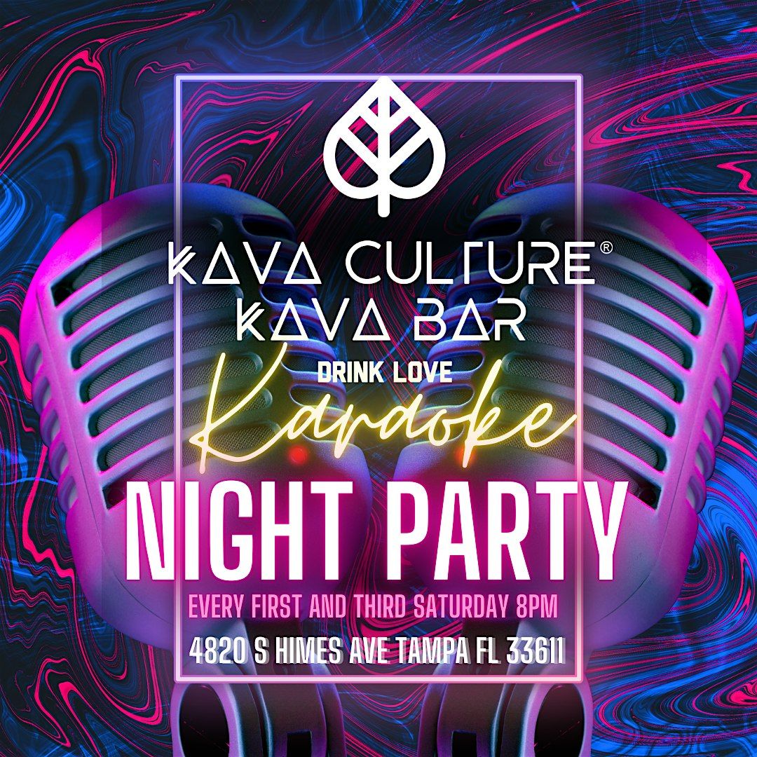 Kava Culture: Karaoke Night! Hosted by: Leslie