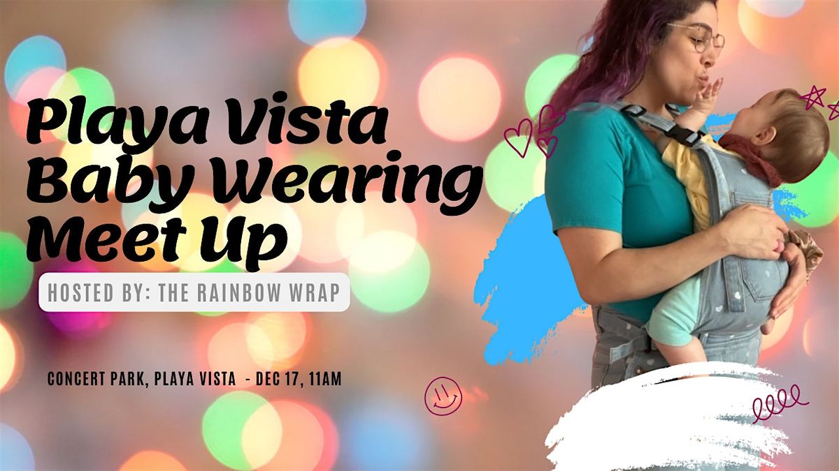 Playa Vista Babywearing Meet Up