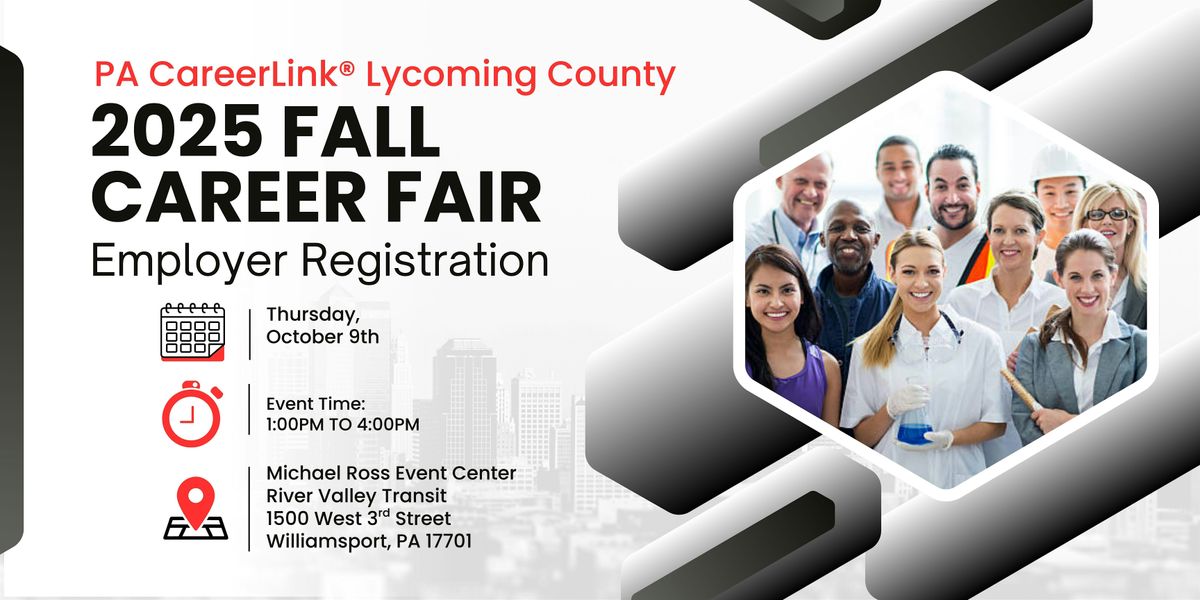 PA CareerLink\u00ae Lycoming County Fall 2025 Career Fair-Employer Registration