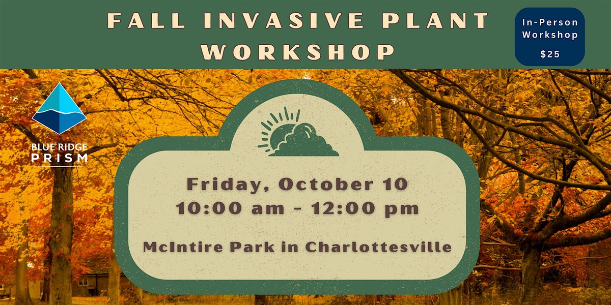 PRISM Fall Invasive Plant Workshop in Charlottesville (In-Person)