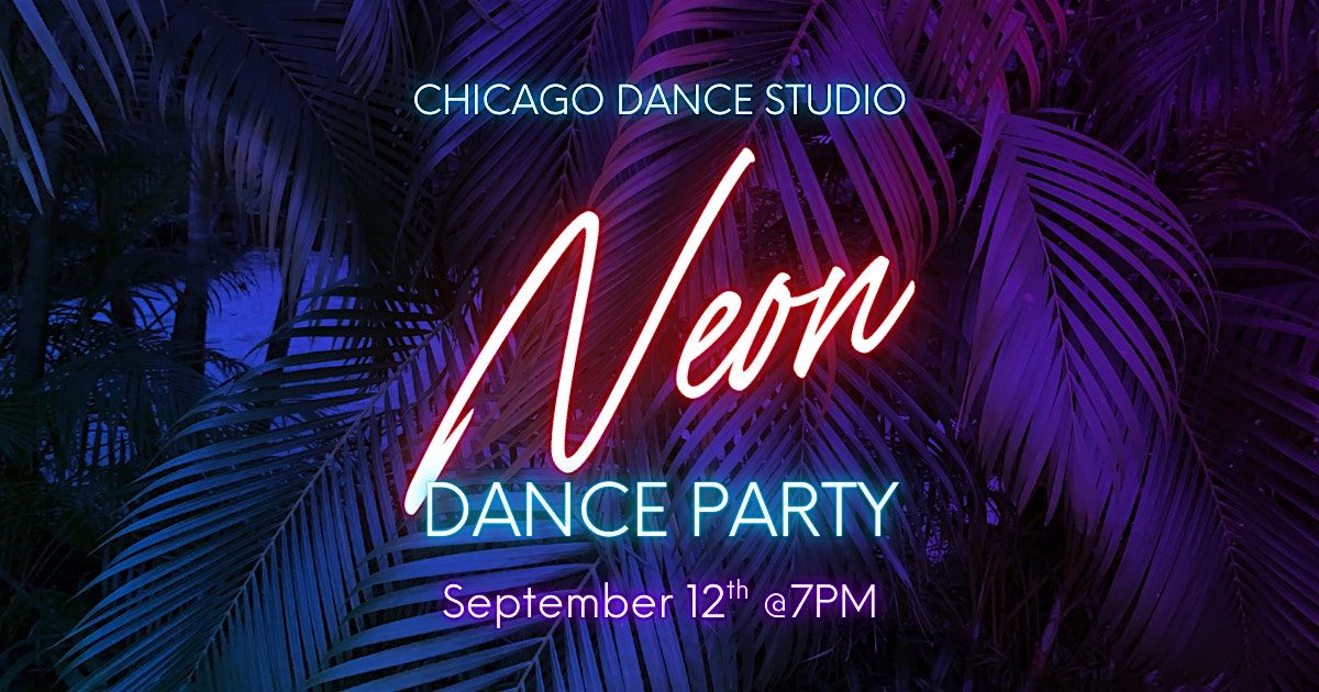 Neon Themed Dance Party at Chicago Dance