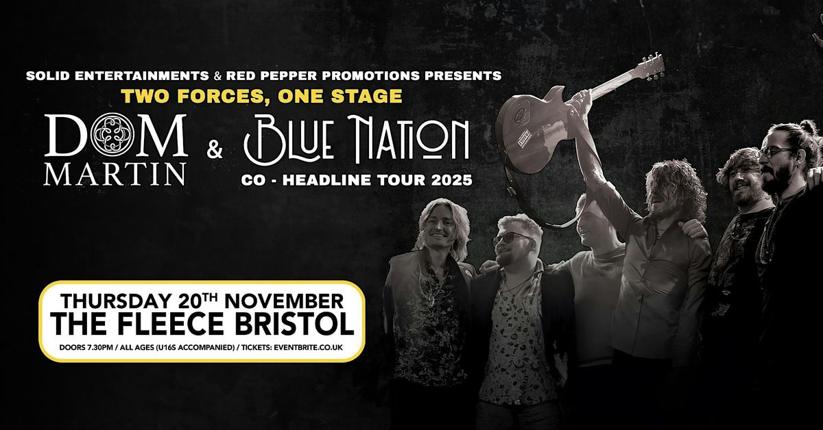 Dom Martin + Blue Nation