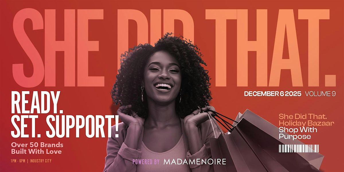 She Did That. 2025 Holiday Bazaar