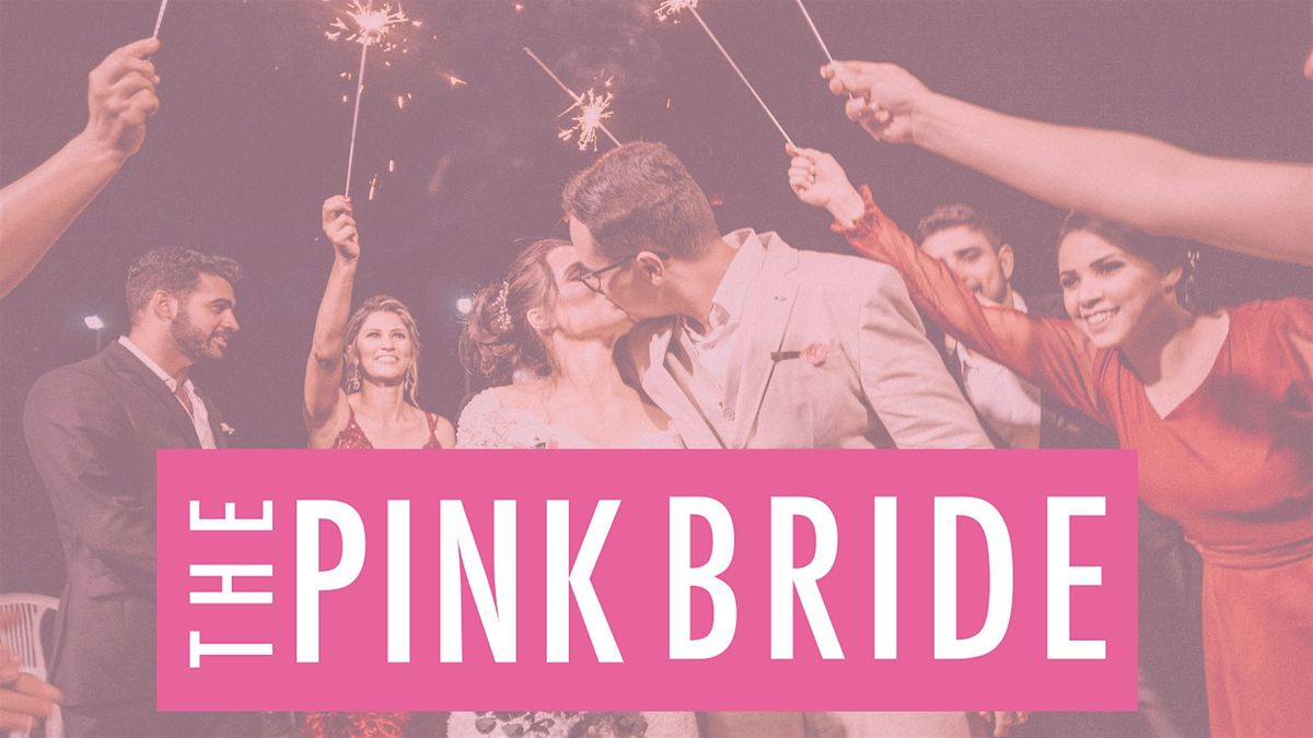 The Pink Bride Wedding and Women's Expo - Trussville\/Birmingham